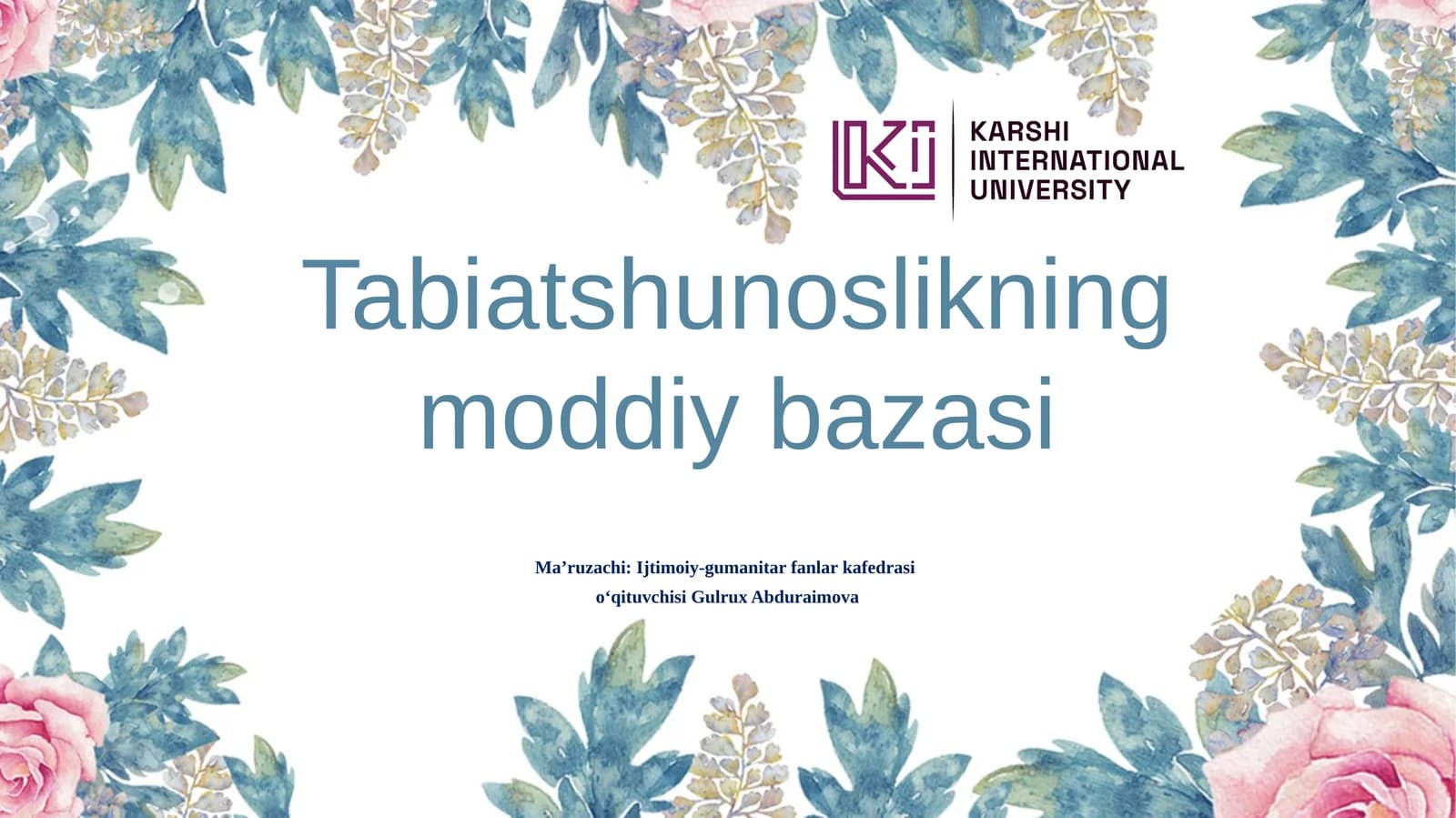 Tabiatshunoslikning moddiy bazasi