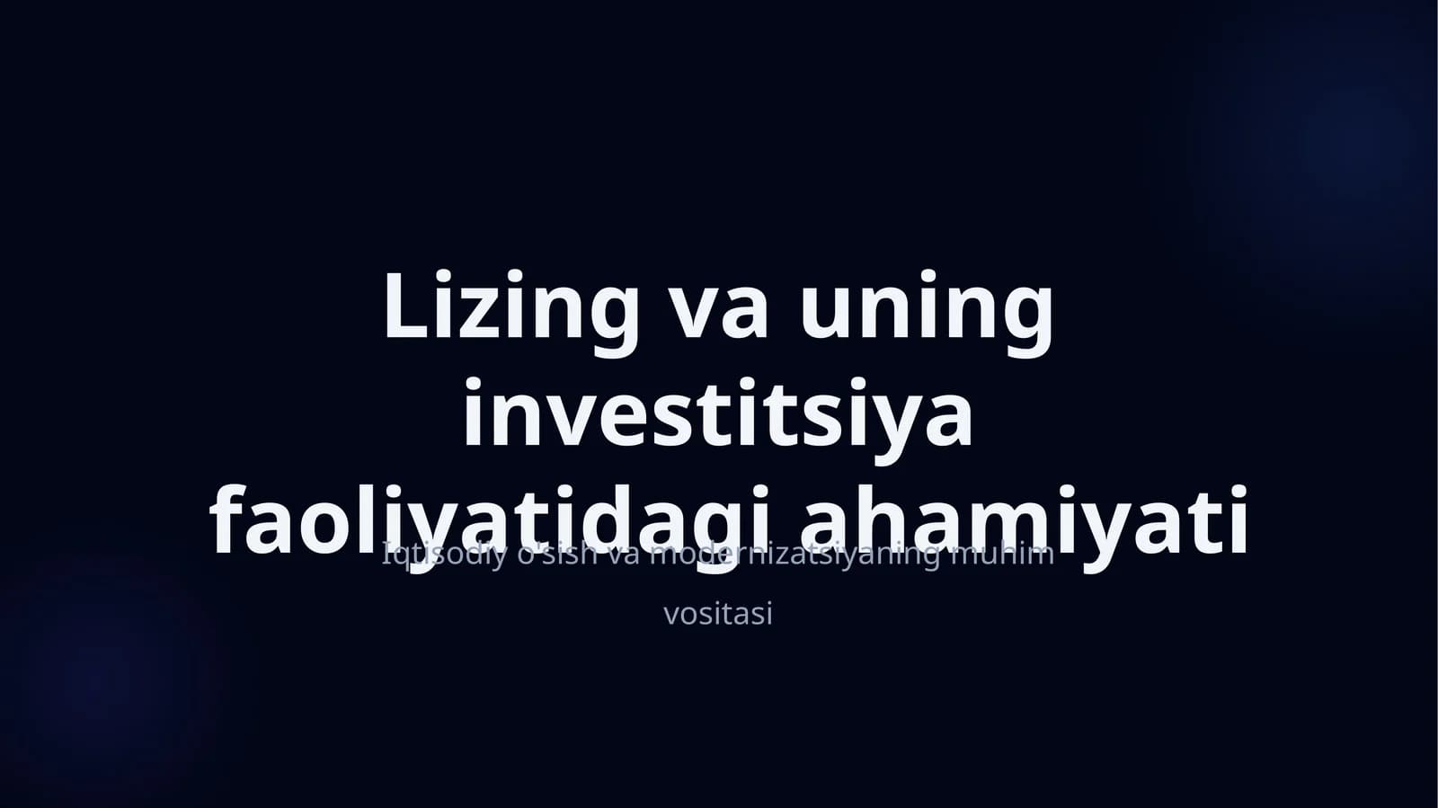 Lizing va uning investitsiya faoliyatidagi ahamiyati