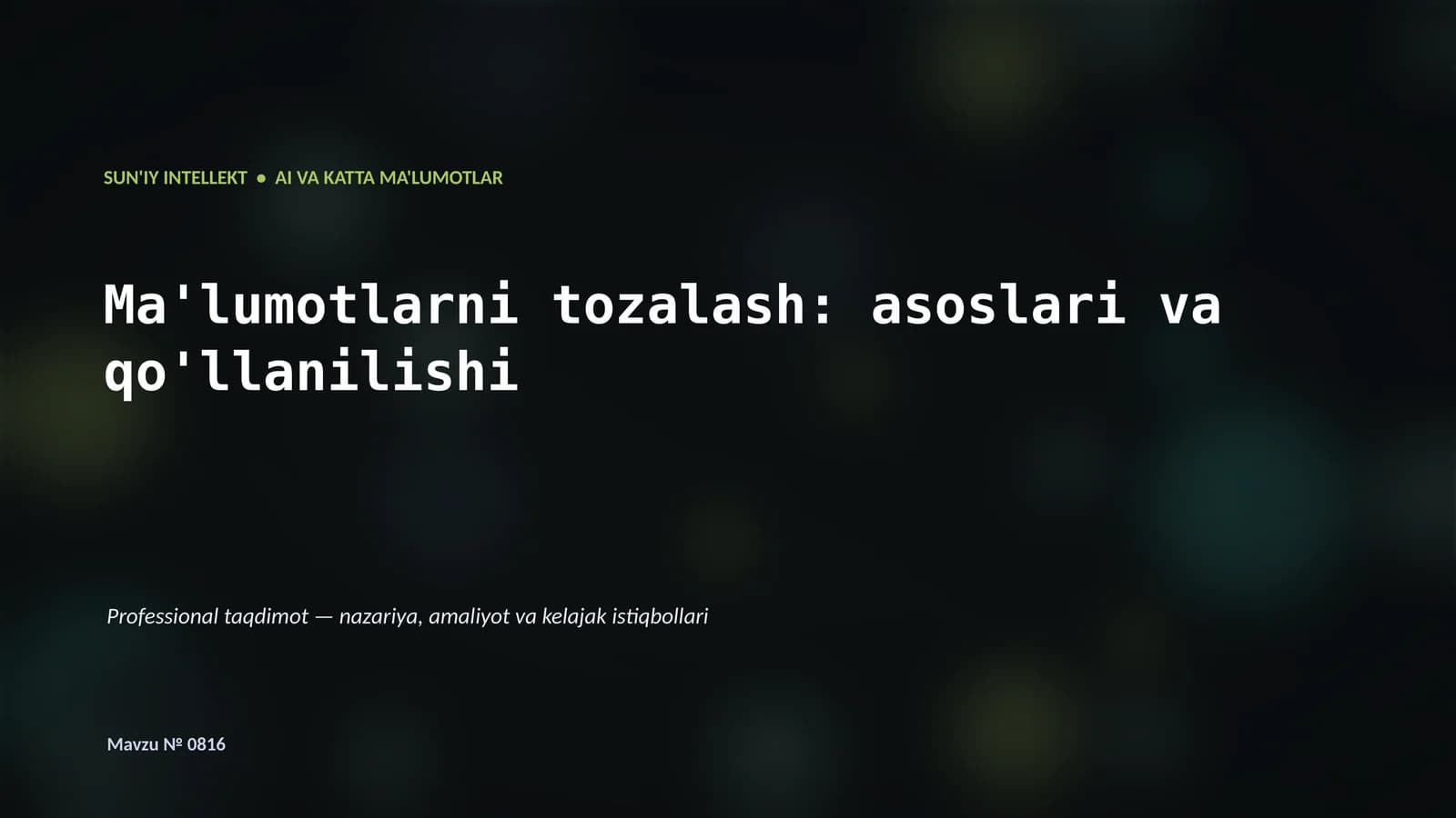 SUN'IY INTELLEKT VA KATTA MA'LUMOTLAR