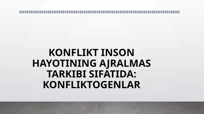Konflikt inson hayotining ajralmas tarkibi sifatida: Konfliktogenlar
