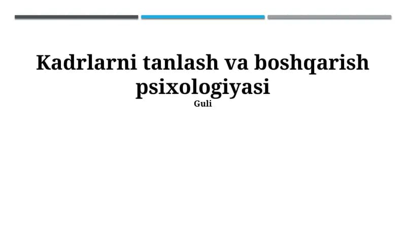 Kadrlarni tanlash va boshqarish psixologiyasi