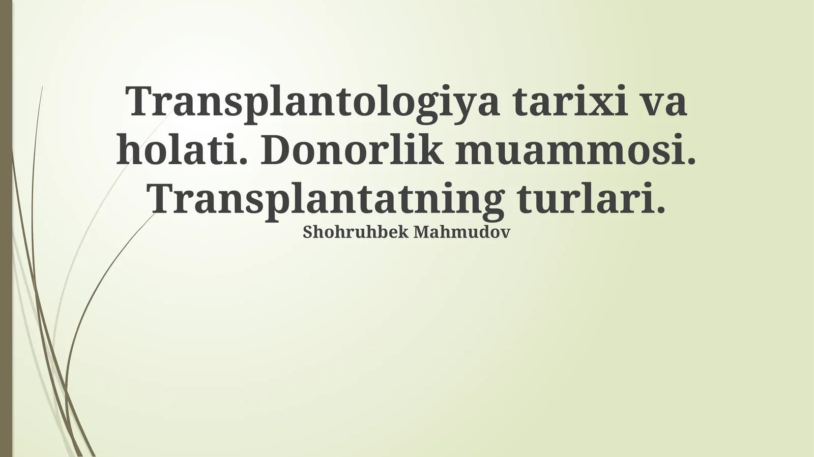 Transplantologiya tarixi va holati