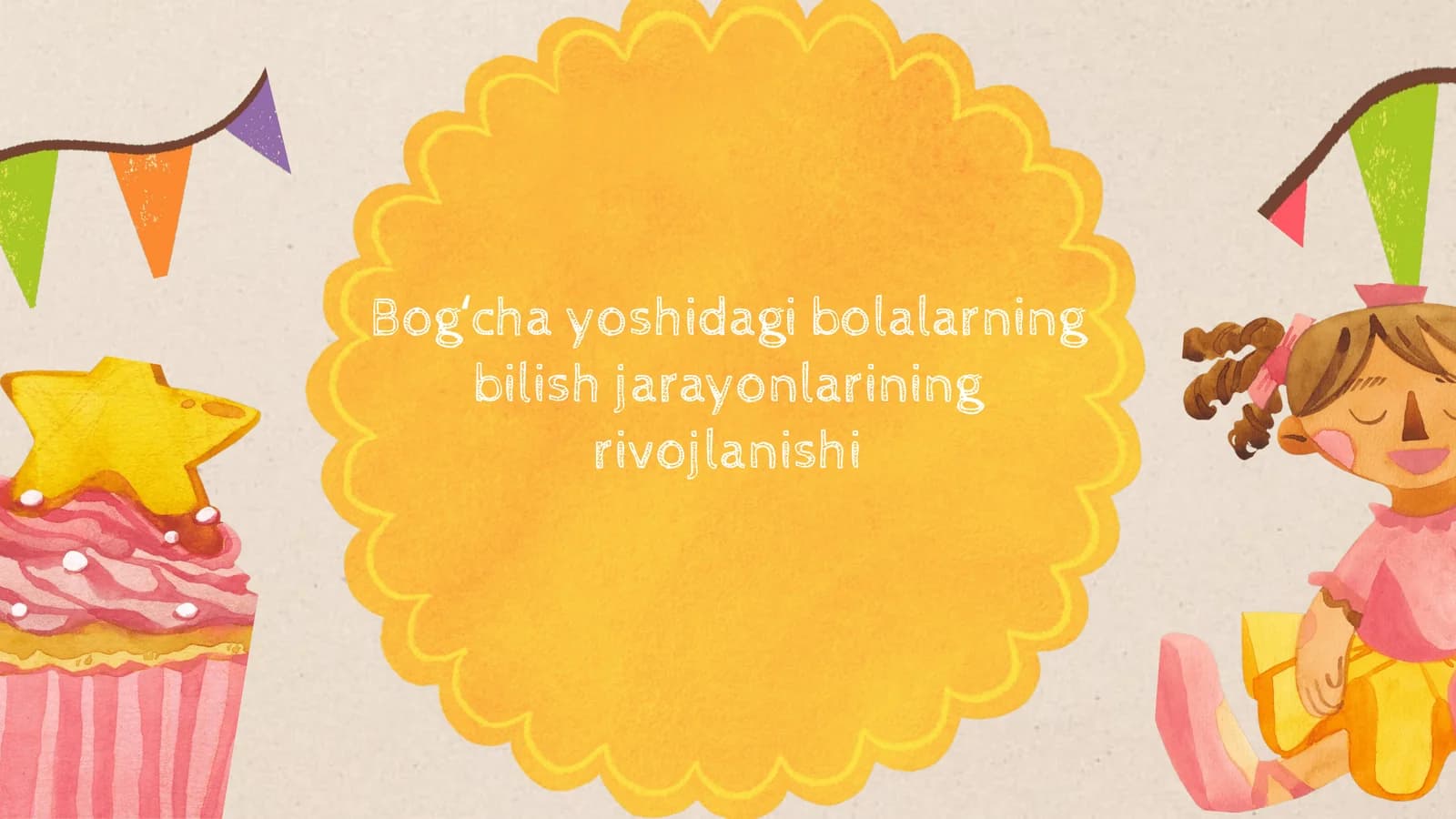 Yosh bolalarning bilish jarayonlarining rivojlanishi