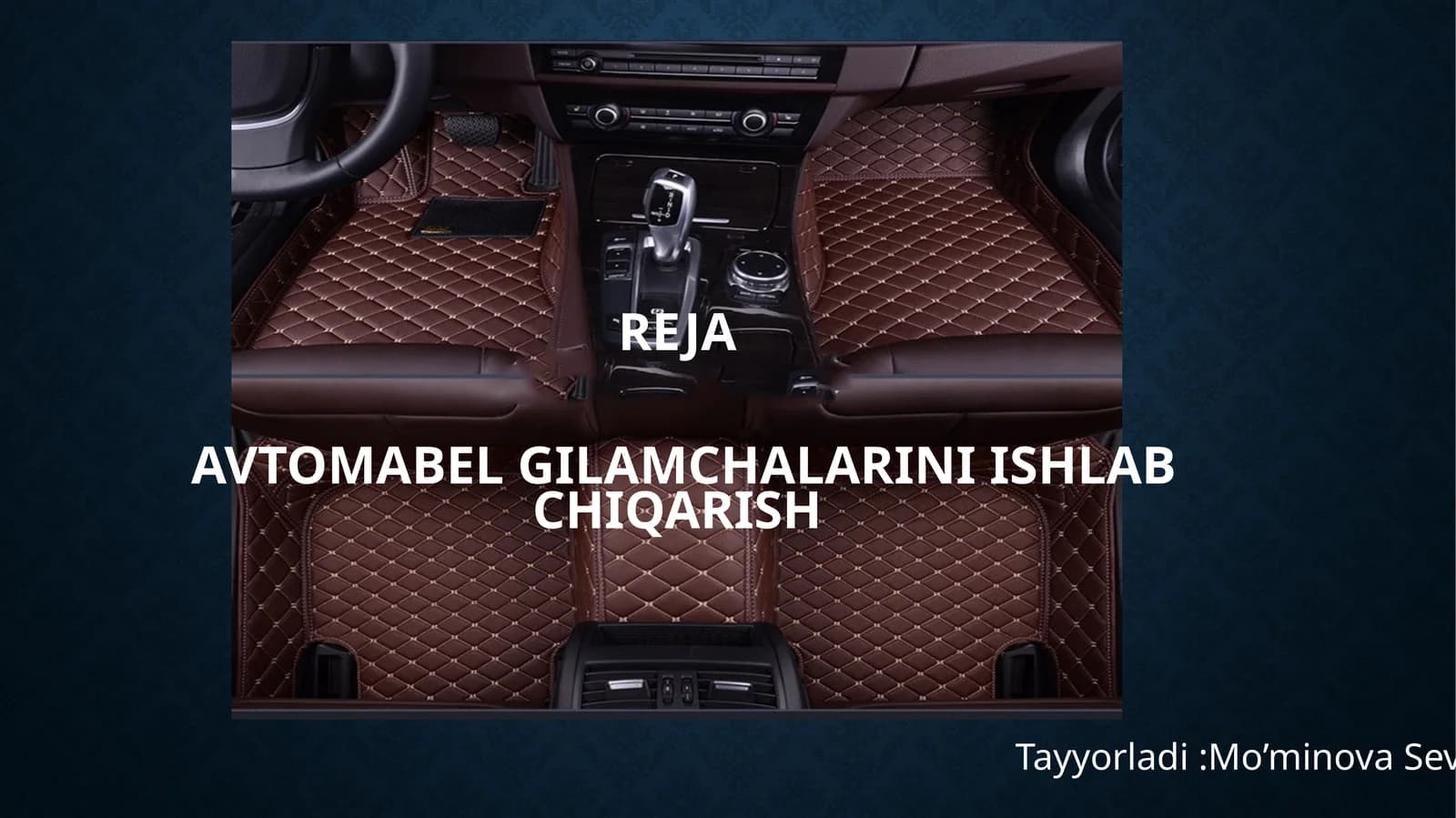 rejaAvtomabel gilamchalarini ishlab chiqarish