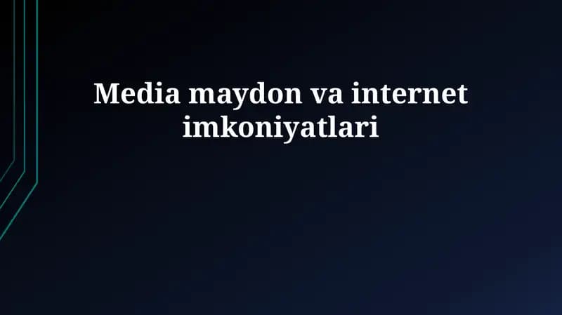 Ommaviy axborot vositalari va internetning rivojlanishi