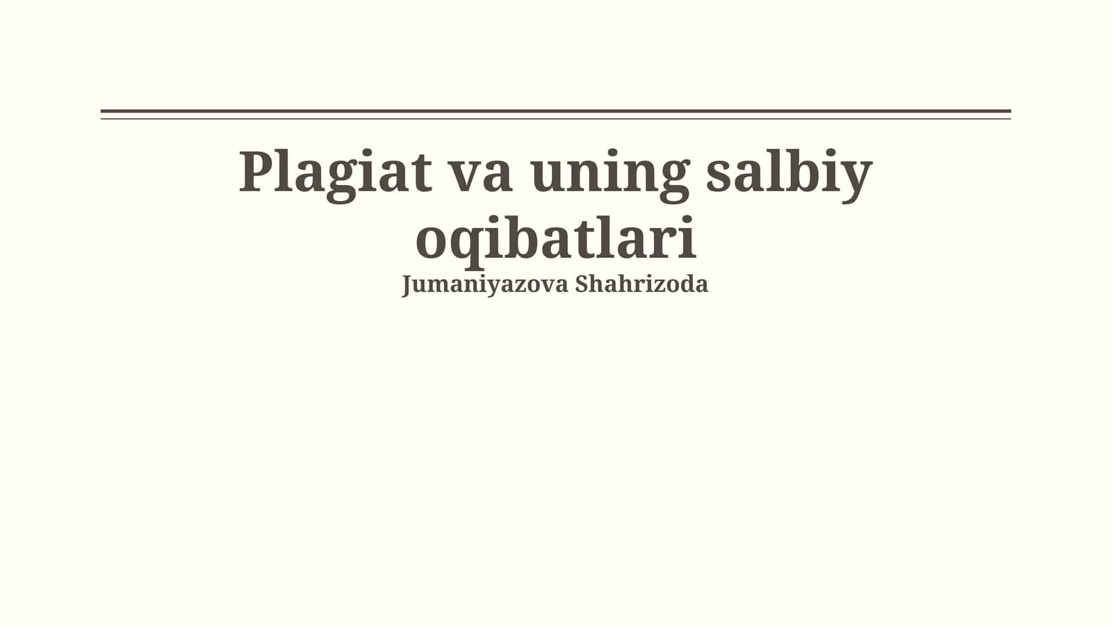 Plagiat va uning salbiy oqibatlari