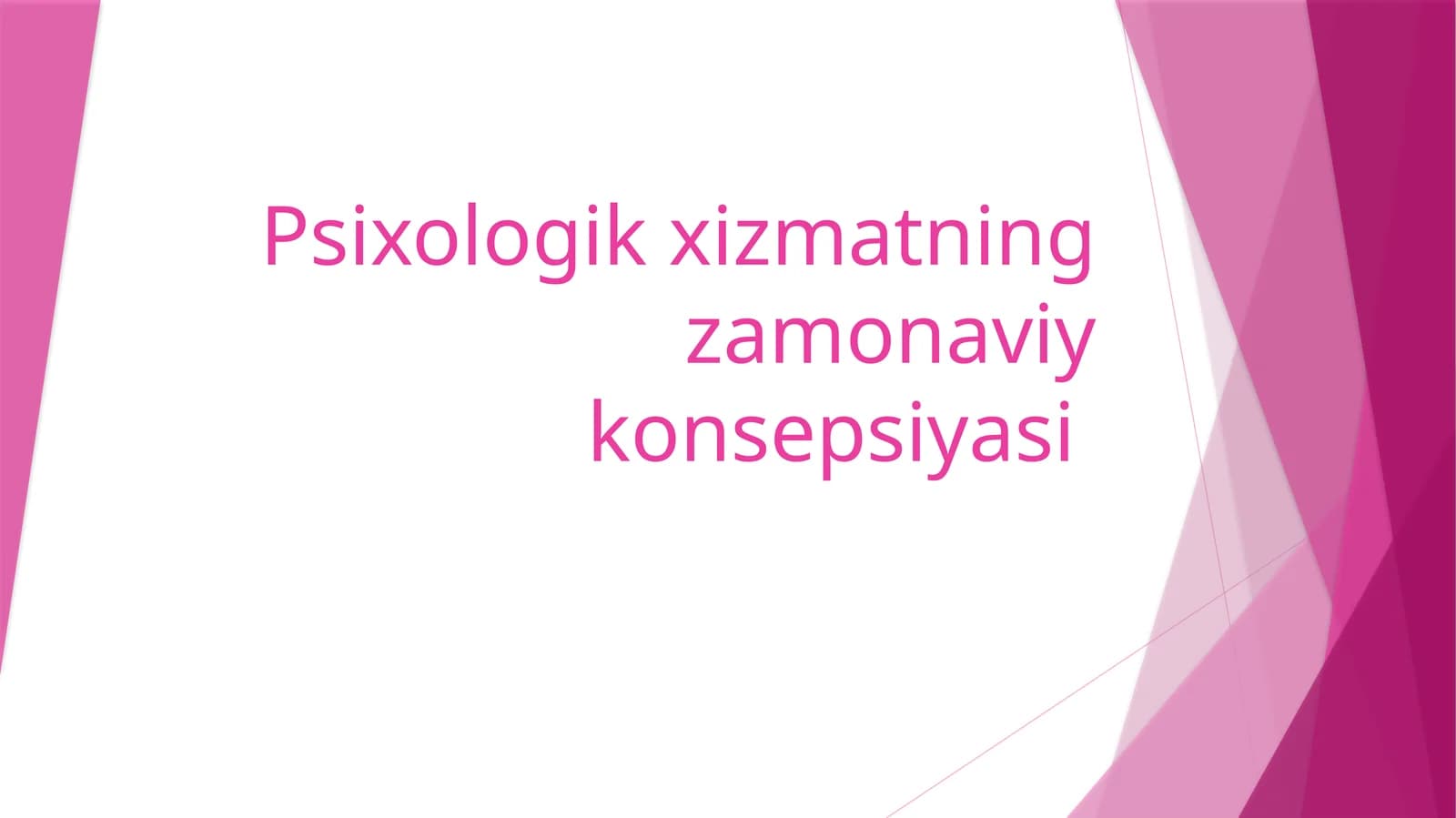 Psixologik xizmatning zamonaviy konsepsiyasi
