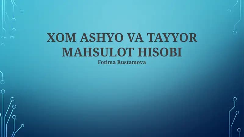 XOM ASHYO VA TAYYOR MAHSULOT HISOBI