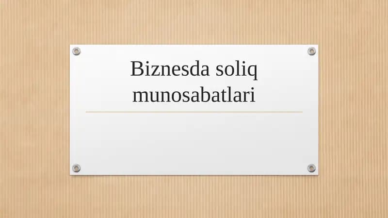 Biznesda soliq munosabatlari
