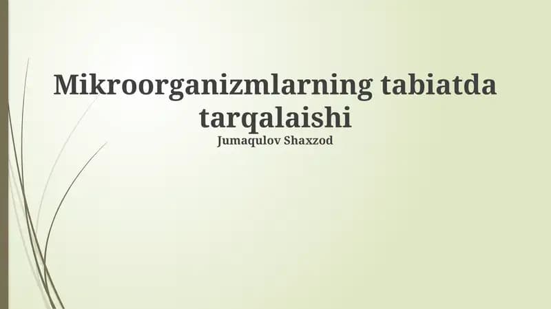 Mikroorganizmlarning tabiatda tarqalaishi