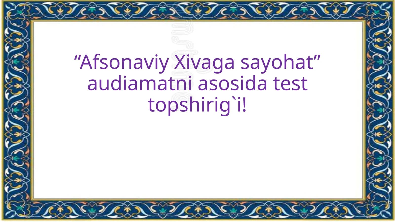 Afsonaviy Xiva gasayohat