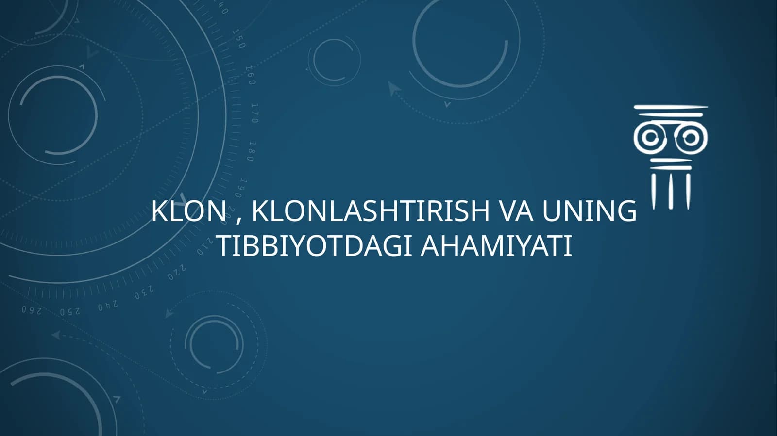Klon , klonlashtirish va uning tibbiyotdagi ahamiyati