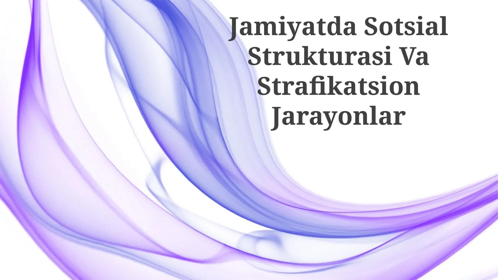 Jamiyatda Sotsial Strukturasi Va Strafikatsion Jarayonlar