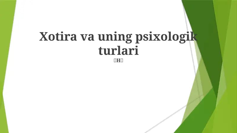 Xotira va uning psixologik turlari