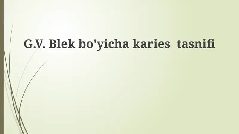 G.V. Black bo'yicha karies tasnifi