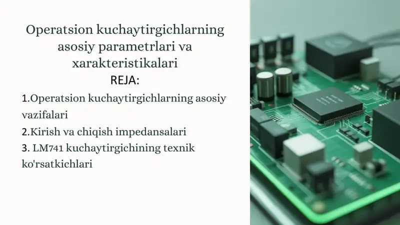 Operatsion kuchaytirgichlarning asosiy parametrlari va xarakteristikalari