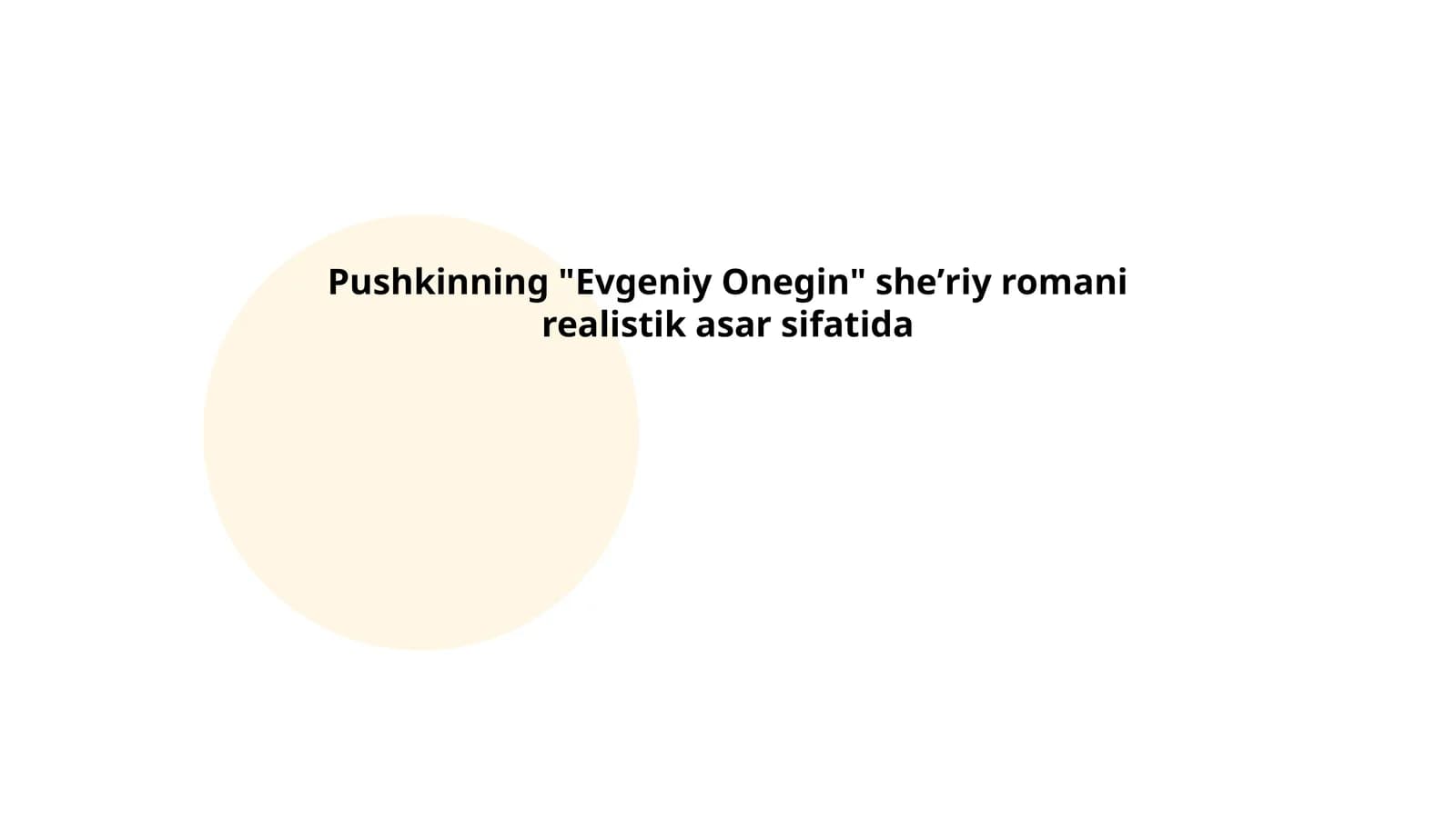 Pushkinning "Evgeniy Onegin" sheʼriy romani realistik asar sifatida