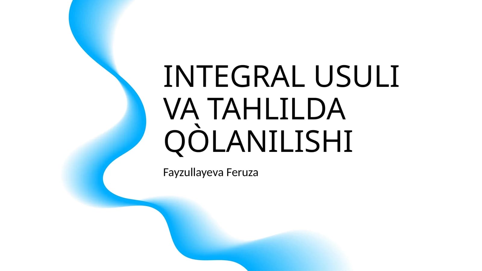 INTEGRAL USULI VA TAHLILDA QÒLANILISHI