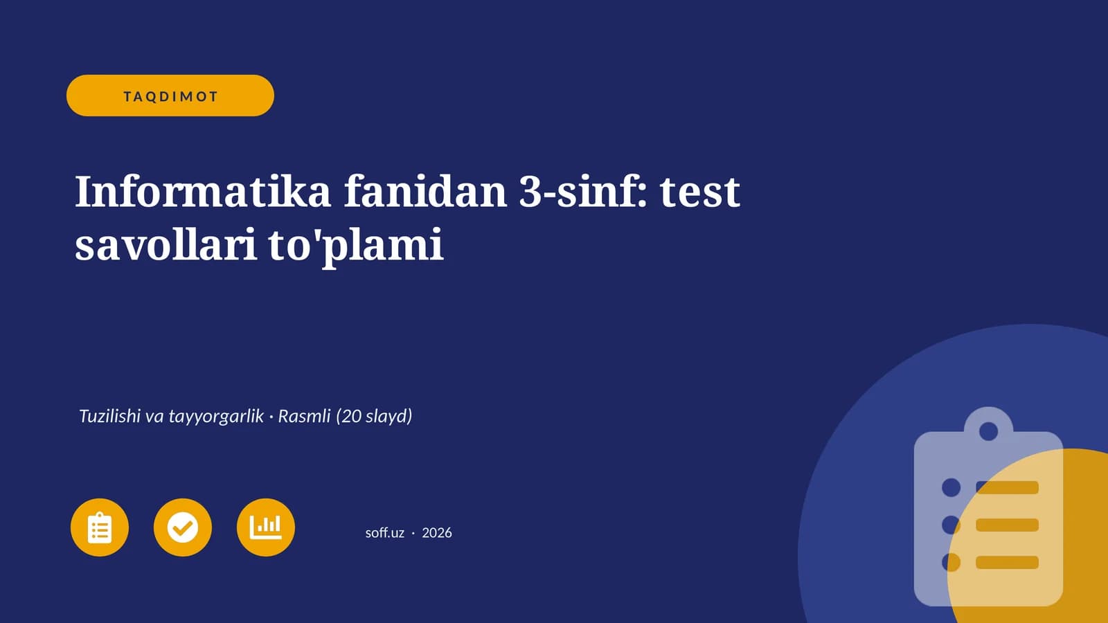 Informatika fanidan 3-sinf: test savollari to'plami