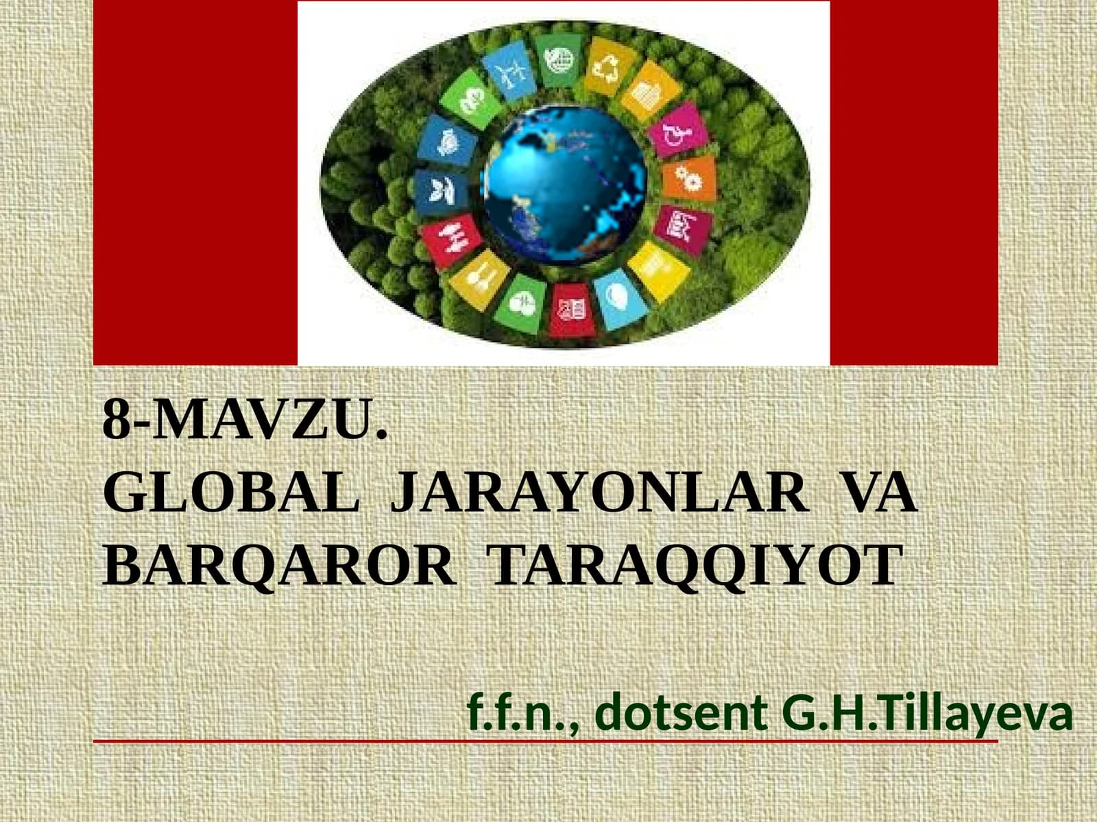 GLOBAL JARAYONLAR VABARQARORTARAQQIYOT