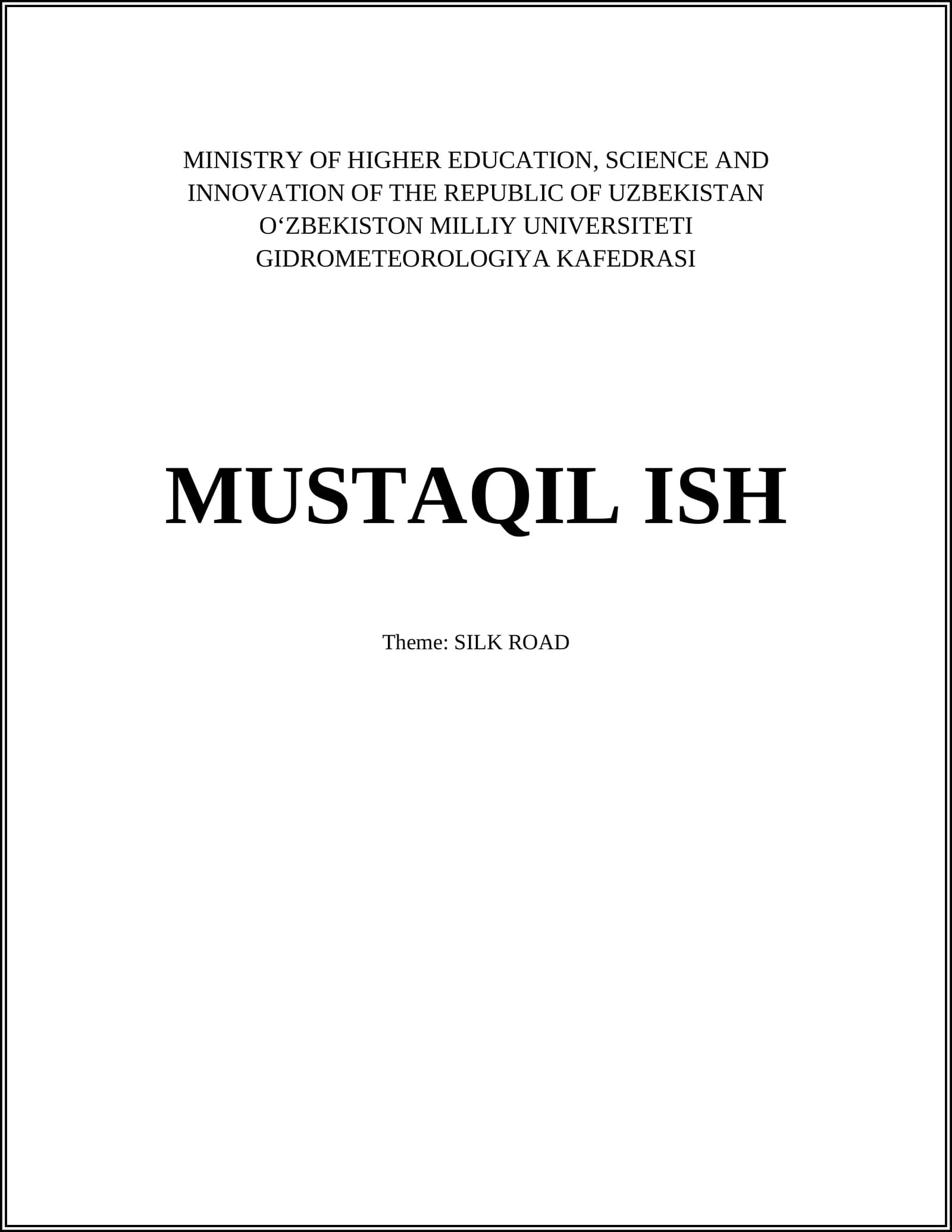 MUSTAQIL ISH: SILK ROAD