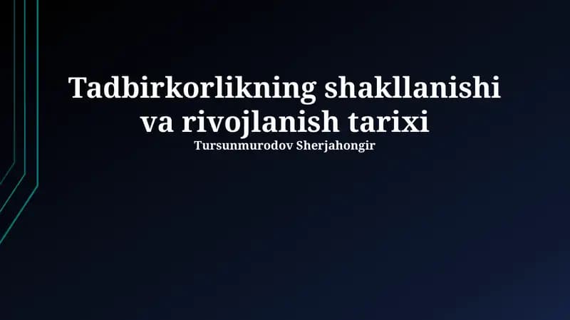 Tadbirkorlikning shakllanishi va rivojlanish tarixi