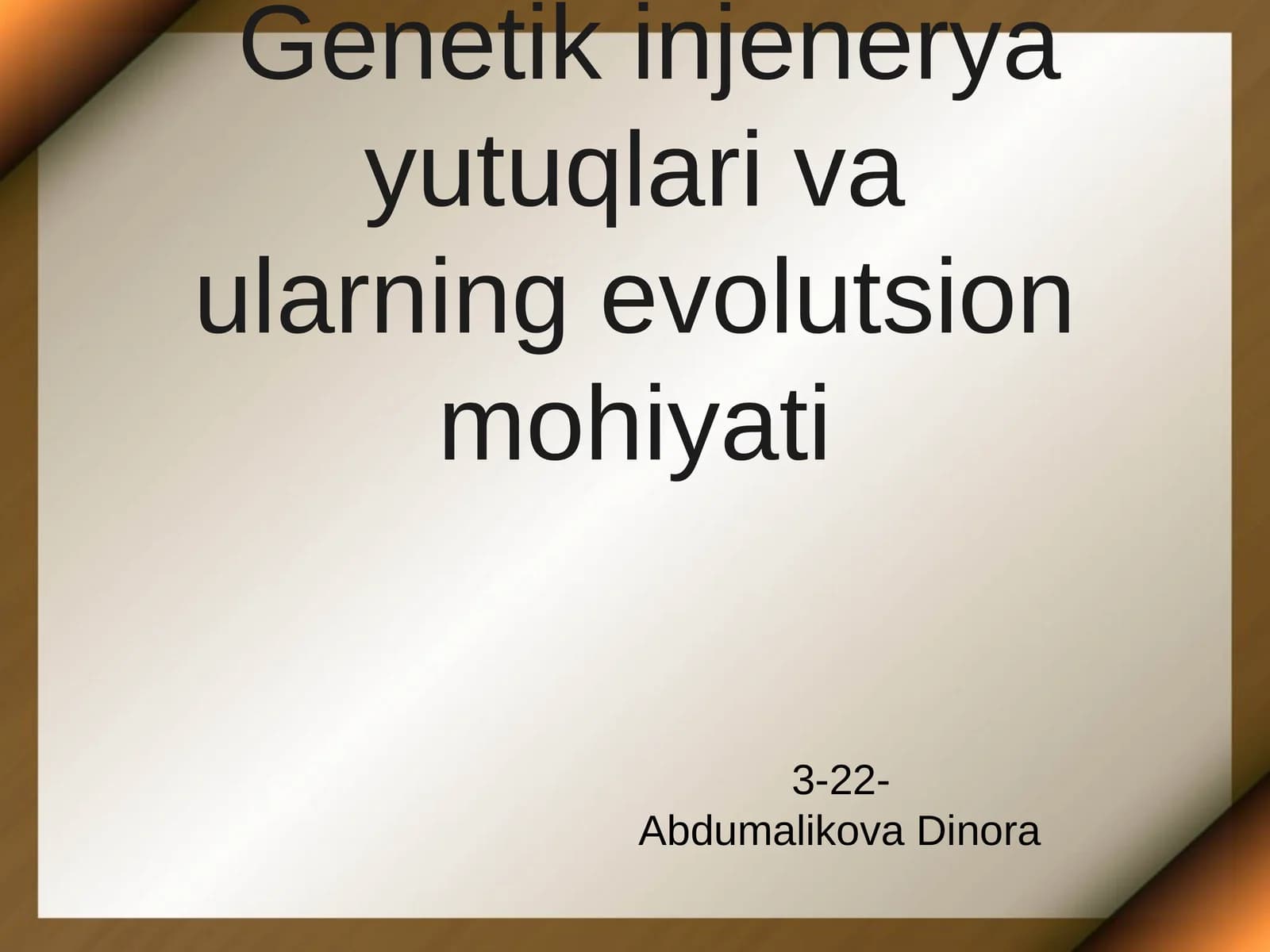 Genetik injenerya yutuqlari va ularning evolutsion mohiyati