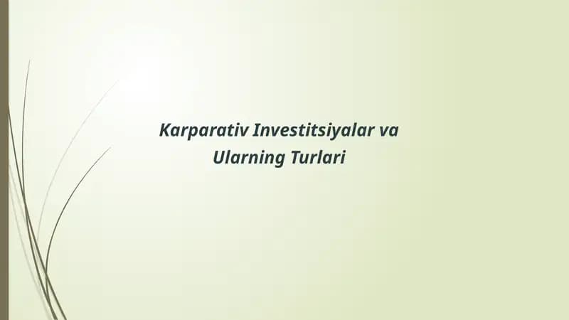 Karparativ Investitsiyalar va Ularning Turlari
