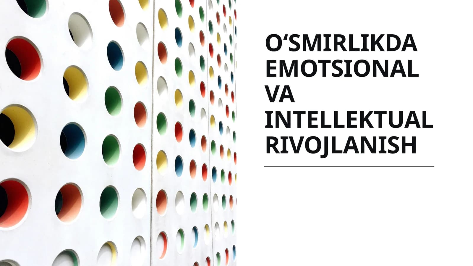 O‘SMIRLIKDA EMOTSIONAL VA INTELLEKTUAL RIVOJLANISH