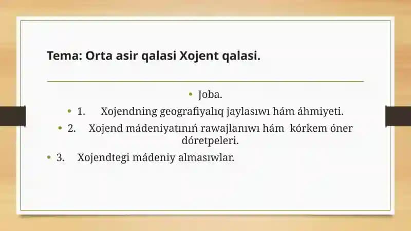 Orta asir qalasi Xojent qalasi