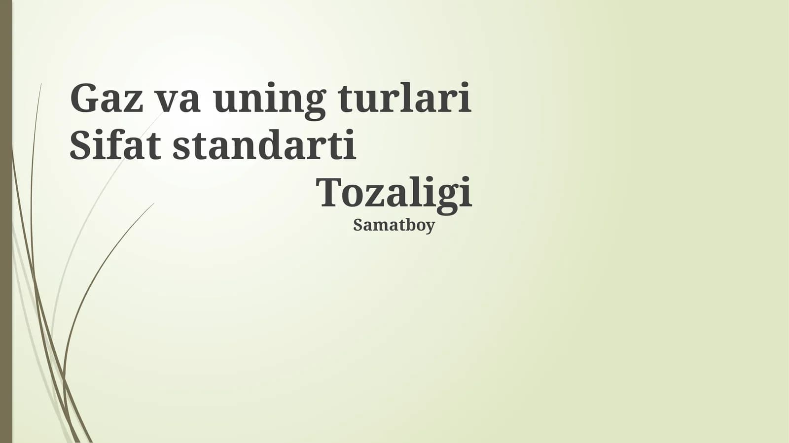 Gaz va uning turlari