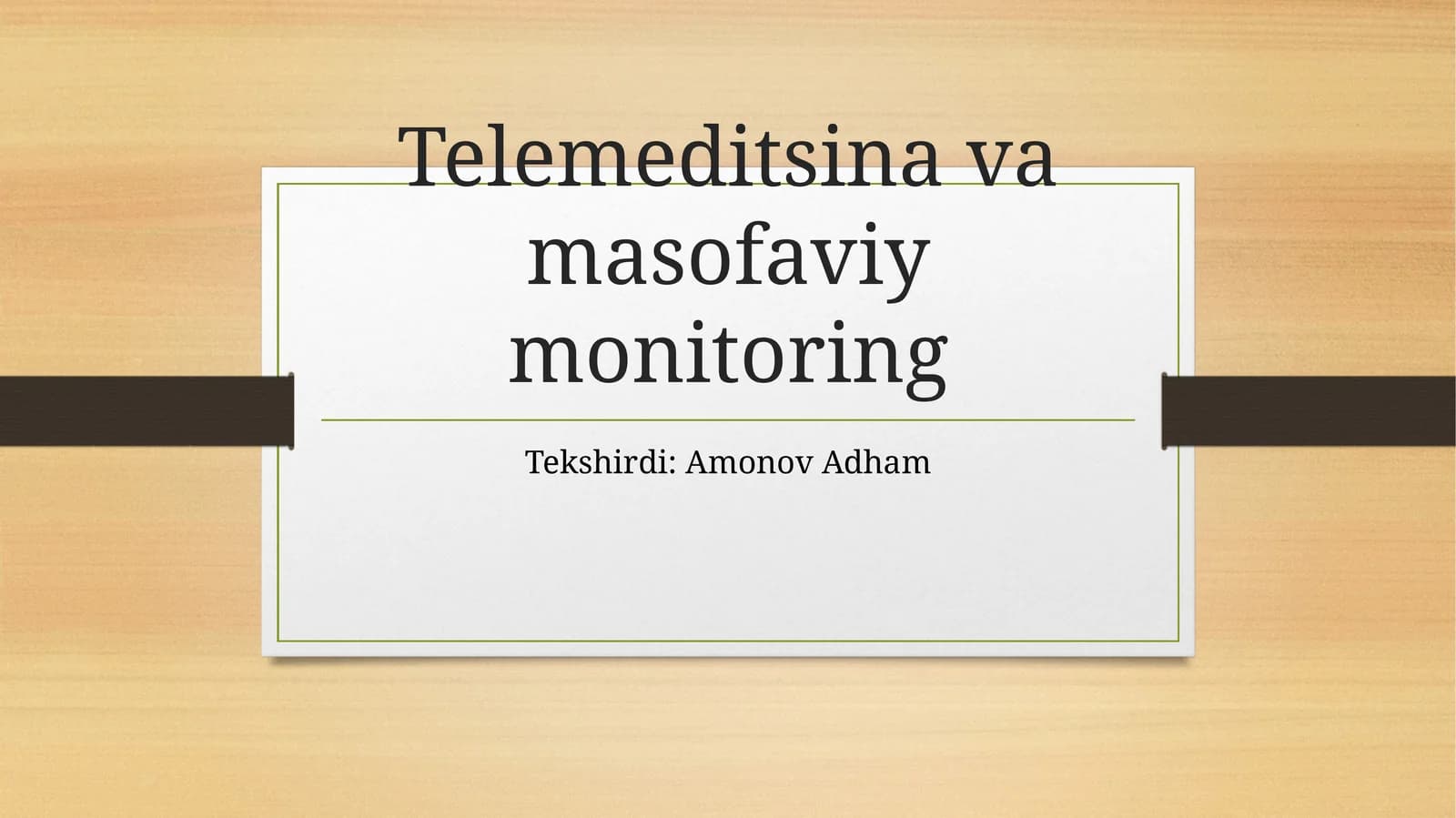 Telemeditsina va masofaviy monitoring