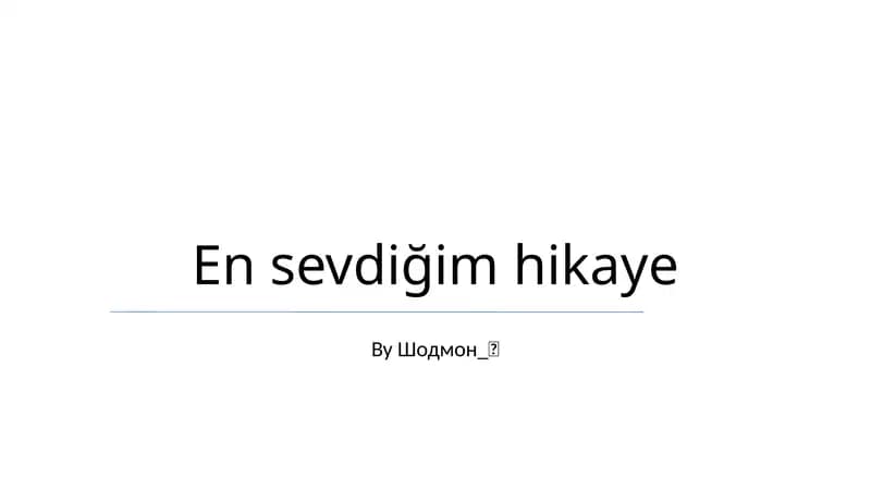 En sevdiğim hikaye
