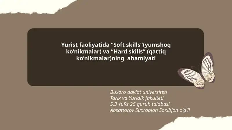 Yurist faoliyatida “Soft skills”(yumshoq ko’nikmalar) va “Hard skills” (qattiq ko’nikmalar)ning ahamiyati
