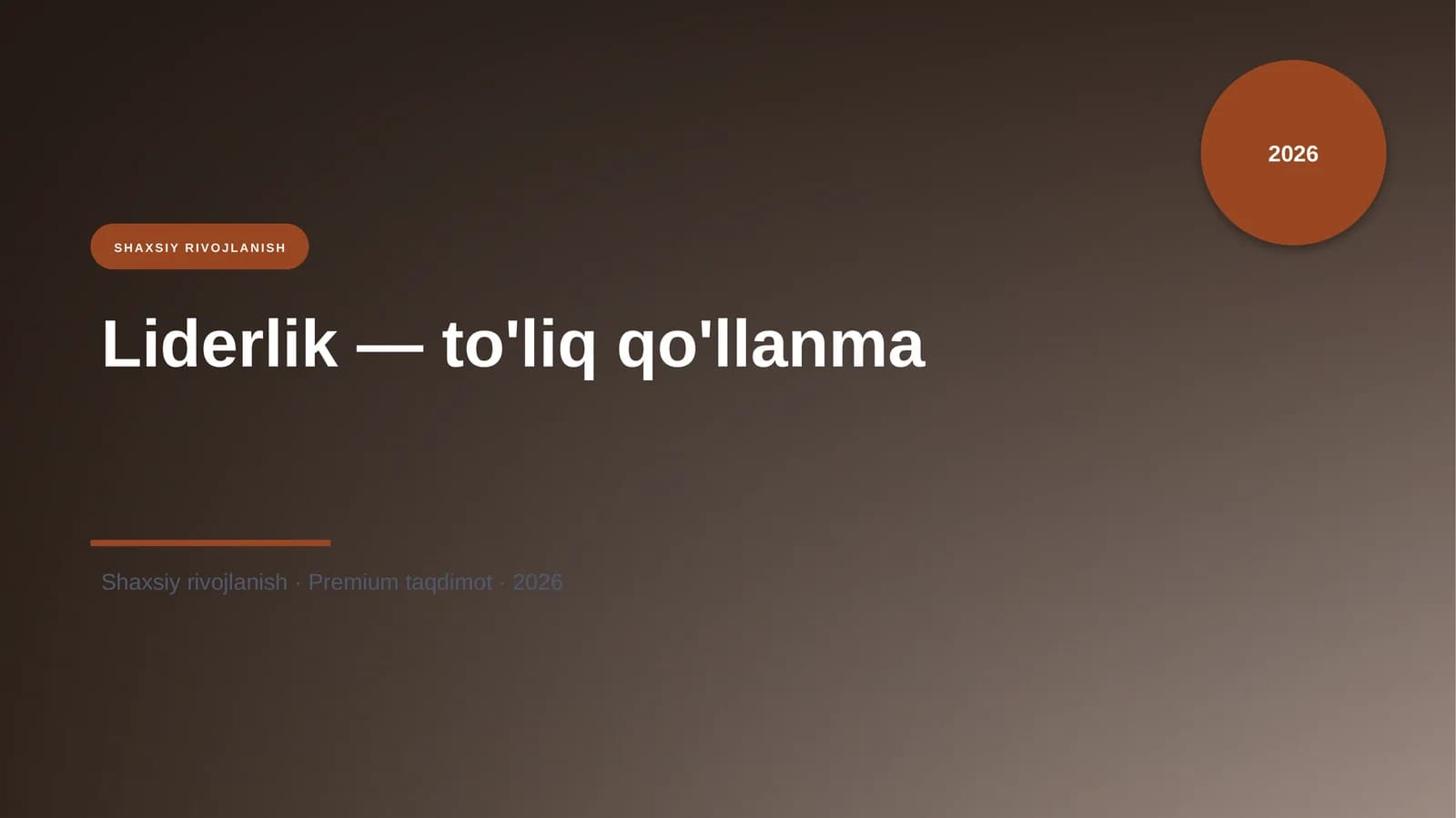 Liderlik — to'liq qo'llanma
