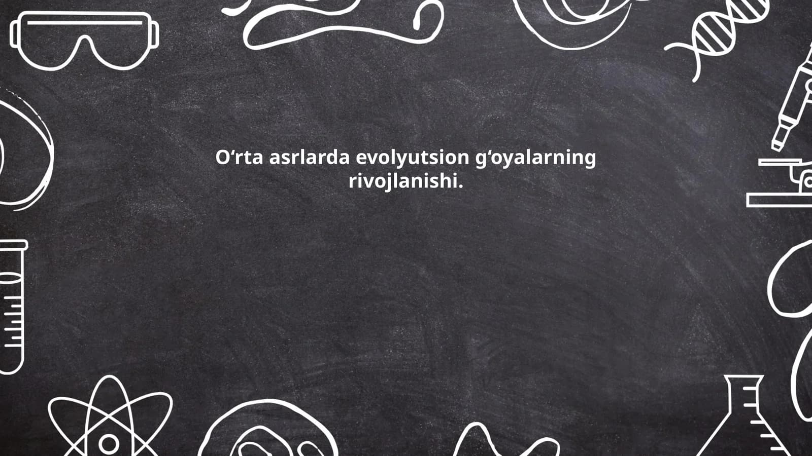 O‘rta asrlarda evolyutsion g‘oyalarning rivojlanishi