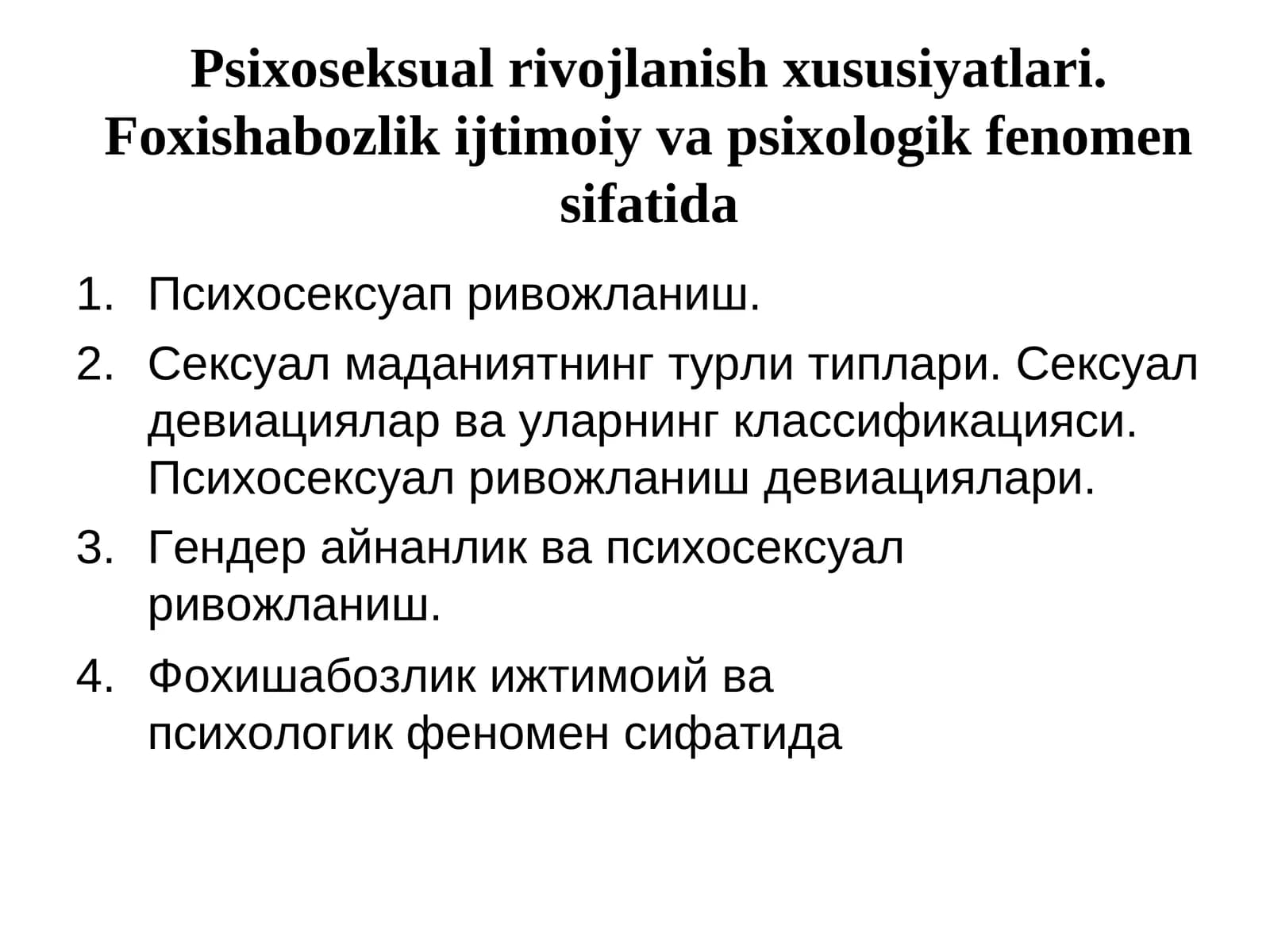 Psixoseksual rivojlanish xususiyatlari.Foxishabozlik ijtimoiy va psixologik fenomen sifatida