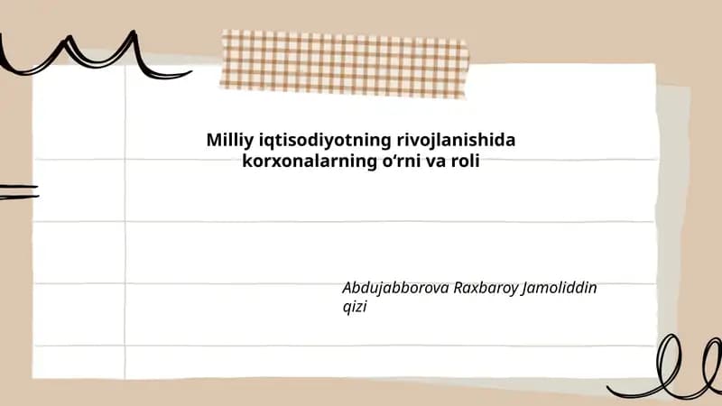 Milliy iqtisodiyotning rivojlanishida korxonalarning o‘rni va roli