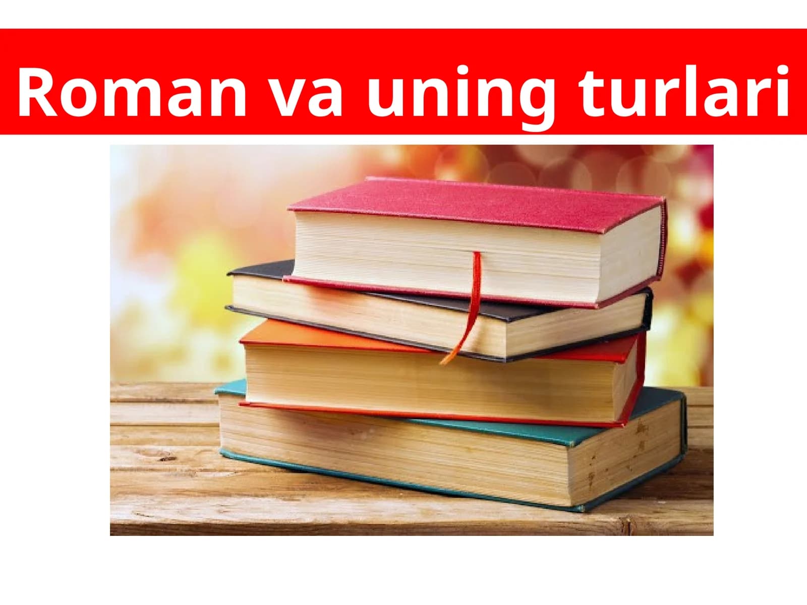 Roman va uning turlari