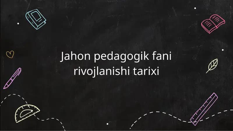 Jahon pedagogik fani rivojlanishi tarixi