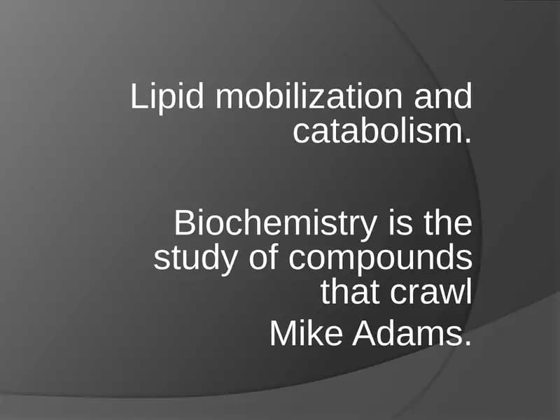 Lipidmobilizationandcatabolism