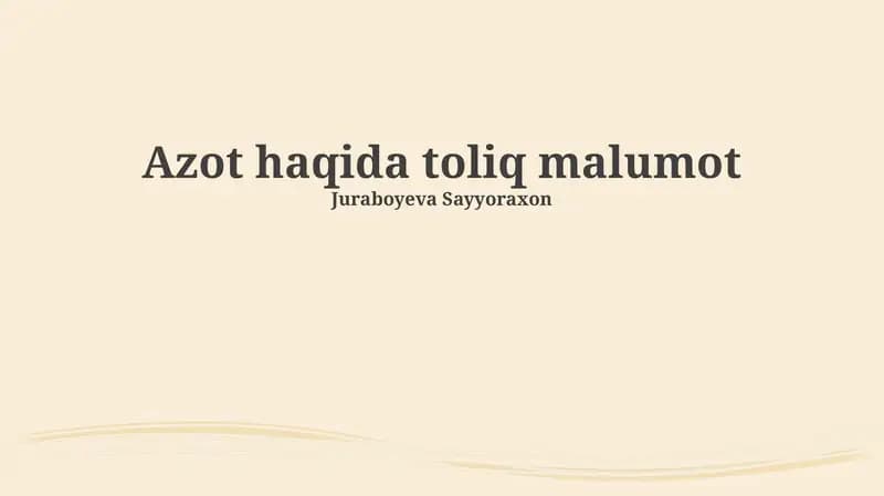 Azot haqida toliq malumot