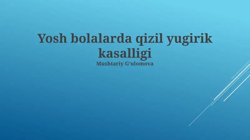 Yosh bolalarda qizil yugirik kasalligi