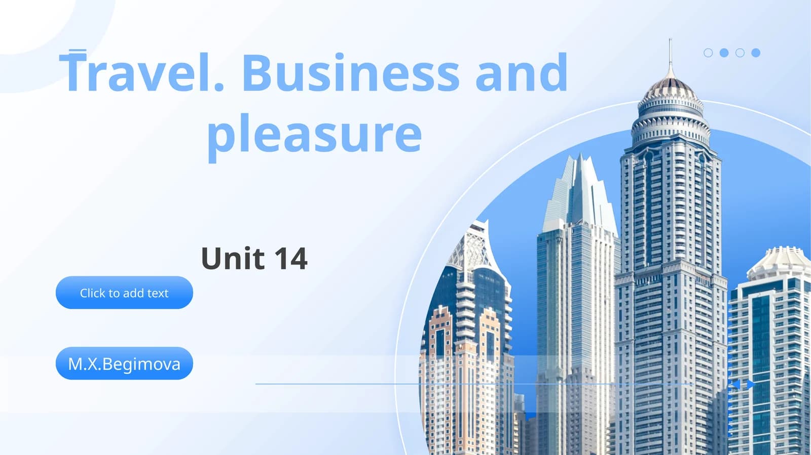 Travel. Business and pleasure