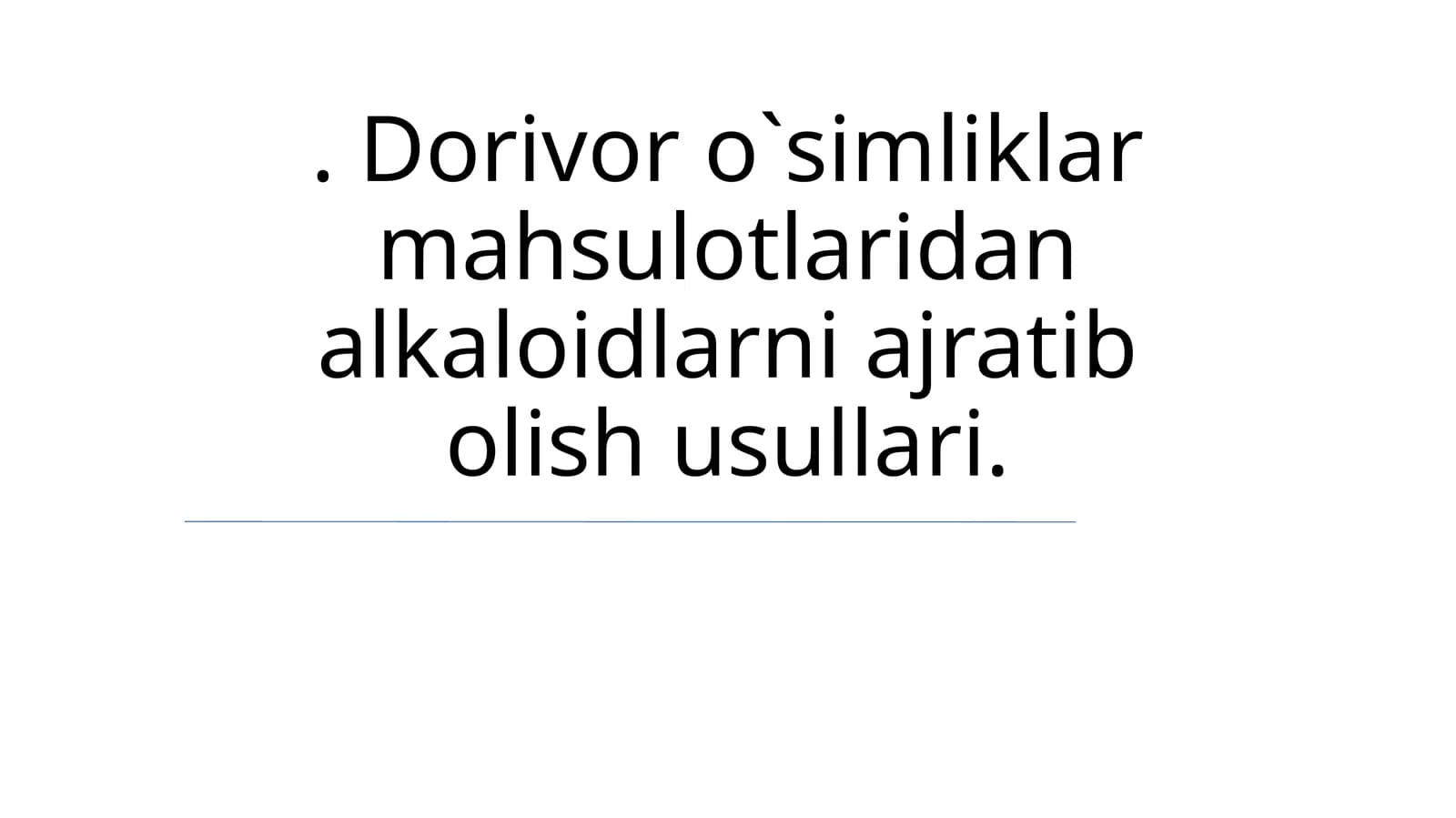 Alkaloidlarni Ajratib Olish Usullari