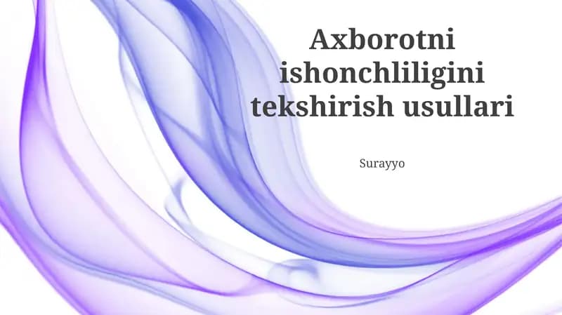 Axborotni ishonchliligini tekshirish usullari