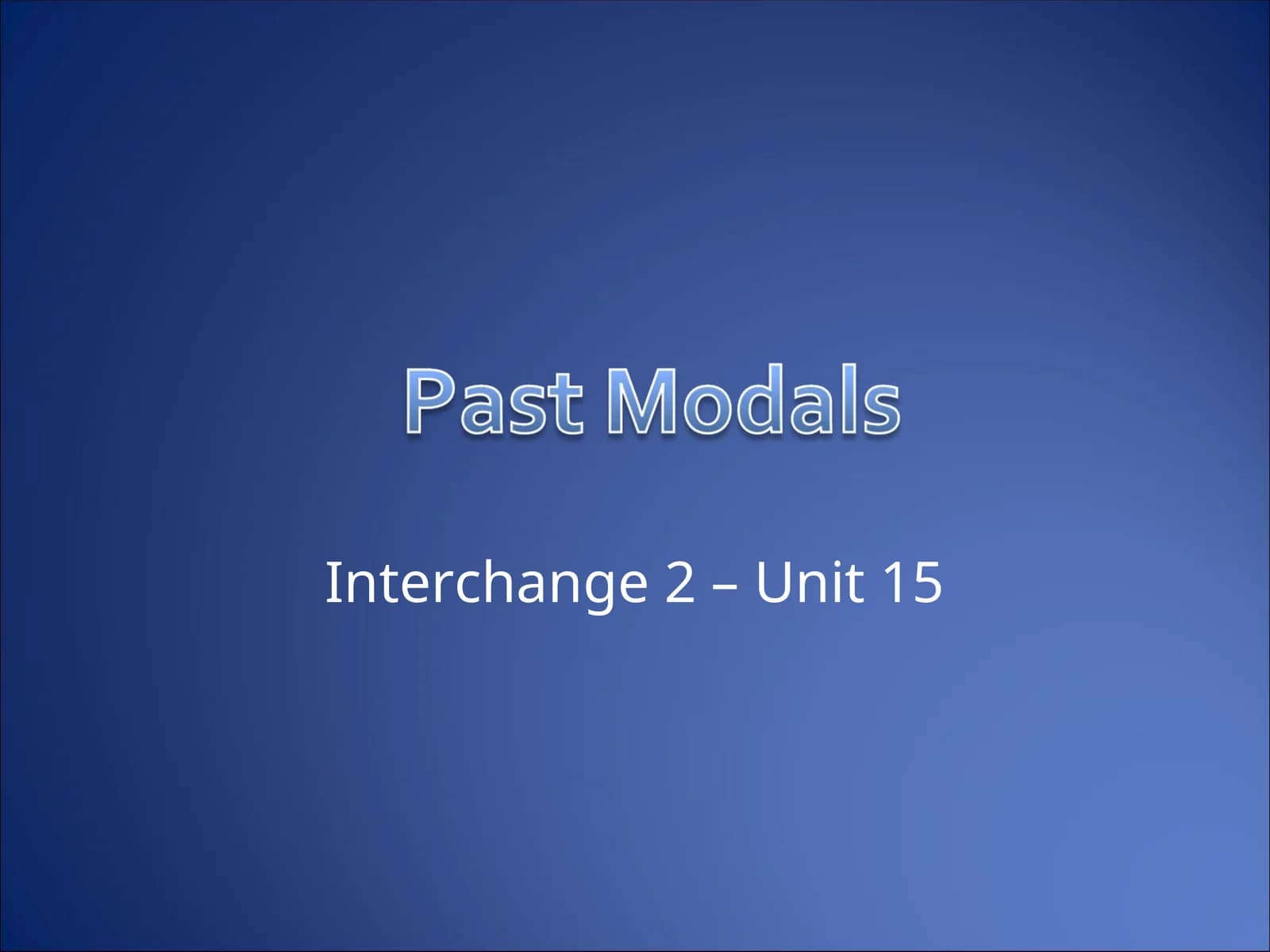 Interchange 2 – Unit 15