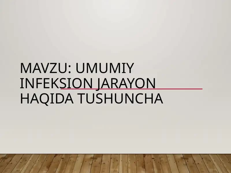 Umumiy infeksion jarayon haqida tushuncha
