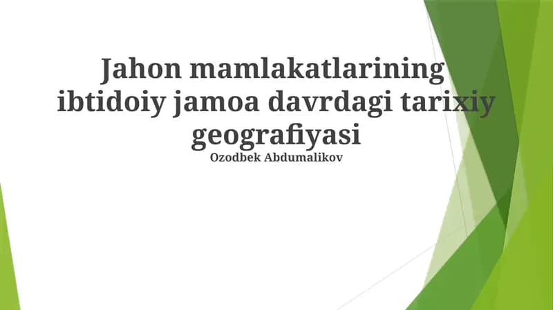 Jahon mamlakatlarining ibtidoiy jamoa davrdagi tarixiy geografiyasi