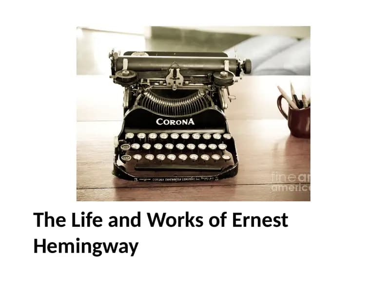 The Life and Works of Ernest Hemingway